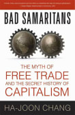 Book cover of Bad Samaritans: The Myth of Free Trade and the Secret History of Capitalism