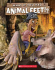 Book cover of What If You Had Animal Feet?