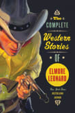 Book cover of The Complete Western Stories of Elmore Leonard