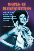Book cover of Women of Blaxploitation: How the Black Action Film Heroine Changed American Popular Culture