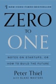Book cover of Zero to One: Notes on Startups, or How to Build the Future