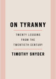 Book cover of On Tyranny: Twenty Lessons from the Twentieth Century