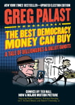 Book cover of The Best Democracy Money Can Buy: A Tale of Billionaires & Ballot Bandits