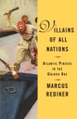 Book cover of Villains of All Nations: Atlantic Pirates in the Golden Age