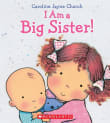 Book cover of I Am a Big Sister