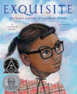 Book cover of Exquisite: The Poetry and Life of Gwendolyn Brooks