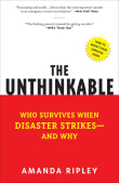 Book cover of The Unthinkable: Who Survives When Disaster Strikes - and Why