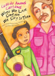 Book cover of When We Love Someone We Sing to Them: Cuando Amamos Cantamos