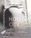 Book cover of Hollow City: The Siege of San Francisco and the Crisis of American Urbanism