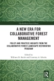 Book cover of A New Era for Collaborative Forest Management: Policy and Practice insights from the Collaborative Forest Landscape Restoration Program