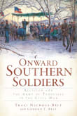Book cover of Onward Southern Soldiers: Religion and the Army of Tennessee in the Civil War