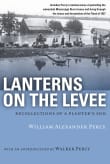 Book cover of Lanterns on the Levee: Recollections of a Planter's Son