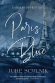 Book cover of Paris Blue: A Memoir of First Love