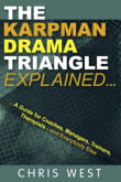 Book cover of The Karpman Drama Triangle Explained: A Guide for Coaches, Managers, Trainers, Therapists – and Everybody Else