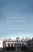 Book cover of Surprised by Oxford: A Memoir