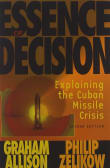 Book cover of Essence of Decision: Explaining the Cuban Missile Crisis