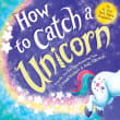 Book cover of How to Catch a Unicorn