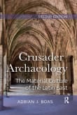 Book cover of Crusader Archaeology: The Material Culture of the Latin East