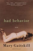 Book cover of Bad Behavior: Stories