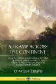 Book cover of A Tramp Across the Continent