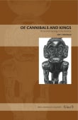 Book cover of Of Cannibals and Kings: Primal Anthropology in the Americas