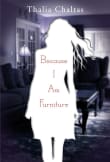 Book cover of Because I Am Furniture