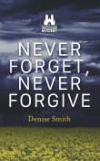 Book cover of Never Forget, Never Forgive