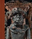 Book cover of Lives of the Gods: Divinity in Maya Art