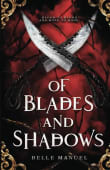 Book cover of Of Blades and Shadows