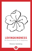 Book cover of Lovingkindness: The Revolutionary Art of Happiness