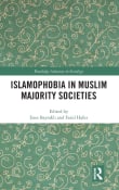 Book cover of Islamophobia in Muslim Majority Societies