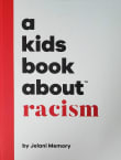 Book cover of A Kids Book About Racism