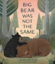 Book cover of Big Bear Was Not the Same