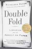 Book cover of Double Fold: Libraries and the Assault on Paper