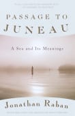 Book cover of Passage to Juneau: A Sea and Its Meanings