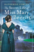 Book cover of The Secret Life of Miss Mary Bennet