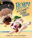 Book cover of Henry & the Crazed Chicken Pirates