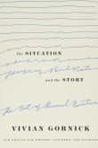 Book cover of The Situation and the Story: The Art of Personal Narrative