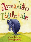 Book cover of Armadillo Tattletale