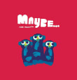 Book cover of Maybe...