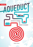Book cover of Aqueduct: Colonialism, Resources, and the Histories We Remember