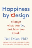 Book cover of Happiness by Design: Change What You Do, Not How You Think