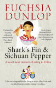 Book cover of Shark's Fin and Sichuan Pepper: A Sweet-Sour Memoir of Eating in China