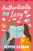 Book cover of Authentically, Izzy