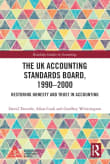Book cover of The UK Accounting Standards Board, 1990-2000: Restoring Honesty and Trust in Accounting