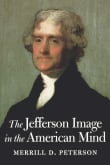 Book cover of The Jefferson Image in the American Mind