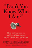 Book cover of "Don't You Know Who I Am?" How to Stay Sane in an Era of Narcissism, Entitlement, and Incivility