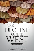 Book cover of The Decline of the West: Form and Actuality