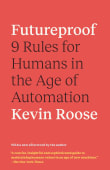 Book cover of Futureproof: 9 Rules for Humans in the Age of Automation