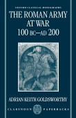 Book cover of The Roman Army at War 100 BC - AD 200